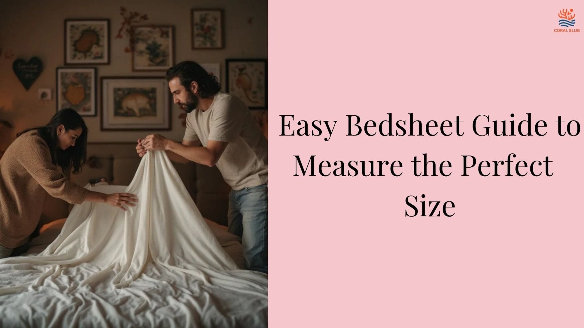Bed Sheet Size Guide: How to Measure for the Perfect Fit